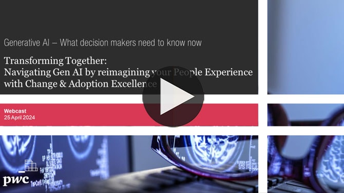 Episode 6: Transforming Together - Navigating Gen AI by reimagining your People Experience with Change & Adoption Excellence  Aufzeichnung vom 25. April 2024