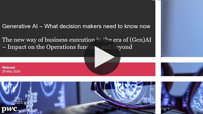 Episode 7: The new way of business execution in the era of (Gen)AI - Impact on the Operations function and beyond  Aufzeichnung vom 29. Mai 2024