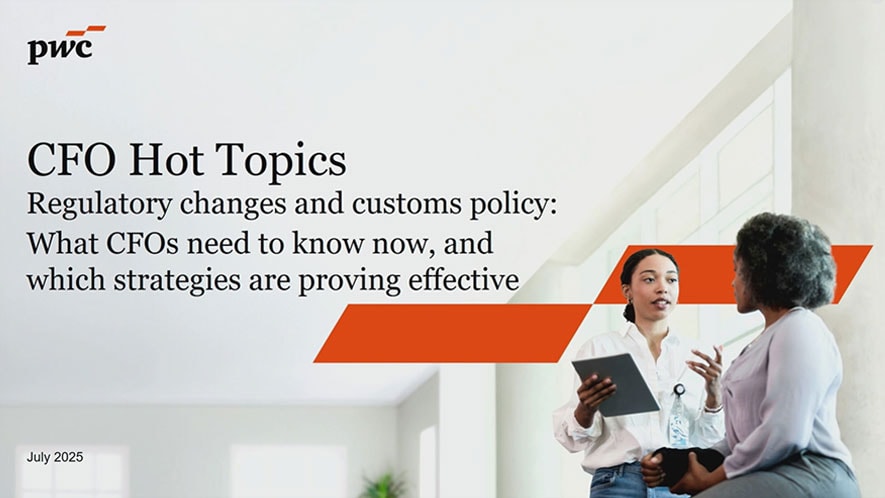 Aufzeichnungen unserer Webcast-Reihe zu CFO Hot Topics - PwC